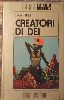 Creatori di dei di Frank Herbert